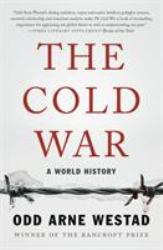 The Cold War : A World History