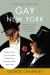 Gay New York : Gender, Urban Culture, and the Making of the Gay Male World, 1890-1940