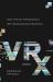 VRx : How Virtual Therapeutics Will Revolutionize Medicine VRx : How Virtual Therapeutics Will Revolutionize Medicine