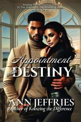 Appointment with Destiny : Family Reunion---Wisdom of the Ancestors