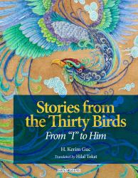 Stories from the Thirty Birds : From I to Him