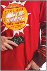 Unraveling the Mysteries of the Big Bang Theory (Updated Edition) : An Unabashedly Unauthorized TV Show Companion