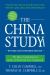 The China Study: Revised and Expanded Edition : The Most Comprehensive Study of Nutrition Ever Conducted and the Startling Implications for Diet, Weight Loss, and Long-Term Health
