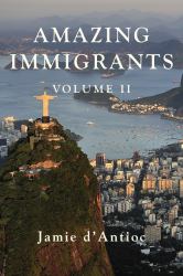 Amazing Immigrants, Volume II