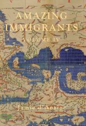 Amazing Immigrants, Volume IV