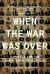 When the War Was Over : Cambodia and the Khmer Rouge Revolution, Revised Edition
