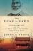 The Road to Dawn : Josiah Henson and the Story That Sparked the Civil War