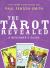 The Tarot Revealed : A Beginner's Guide