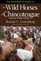 The Hoofprints Guide to the Wild Horses of Chincoteage National Wildlife Refuge