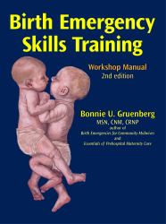 Birth Emergency Skills Training : Essentials of Safe Practice for Community Midwives