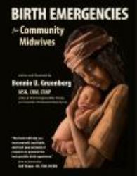 Birth Emergencies : For Community Midwives