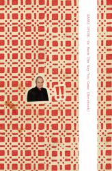 Kaari Upson: Go Back the Way You Came (Notebook)