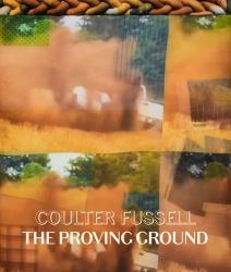 Coulter Fussell: the Proving Ground