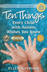 Ten Things : Every Child with Autism Wishes You Knew