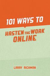 101 Ways to Hasten the Work Online