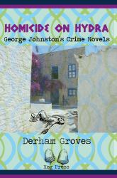 Homicide on Hydra : George Johnston's Crime Novels