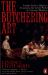 The Butchering Art : Joseph Lister's Quest to Transform the Brutal World of Victorian Medicine