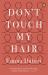 Don't Touch My Hair