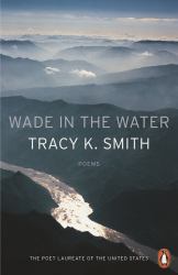 Wade in the Water : Poems