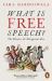 What Is Free Speech? : The History of a Dangerous Idea
