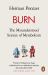 Burn : The Misunderstood Science of Metabolism Burn : The Misunderstood Science of Metabolism