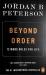 Beyond Order : 12 More Rules for Life
