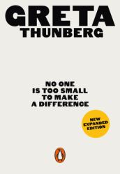 No One Is Too Small to Make a Difference : Expanded Edition