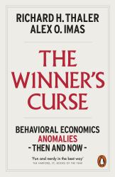 The Winner's Curse : Behavioral Economics Anomalies Then and Now