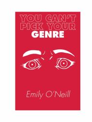 You Can't Pick Your Genre