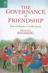 The Governance of Friendship : Law and Gender in the Decameron