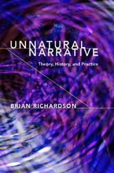 Unnatural Narrative : Theory, History, and Practice