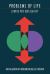 Problems of Life : An Evaluation of Modern Biological Thought