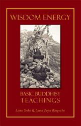 Wisdom Energy : Basic Buddhist Teachings