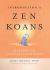 Introduction to Zen Koans : Learning the Language of Dragons