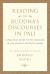 Reading the Buddha's Discourses in Pali : A Practical Guide to the Language of the Ancient Buddhist Canon