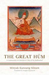 The Great Hum : A Commentary on Shantideva's Way of the Bodhisattva