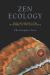 Zen Ecology : Green and Engaged Living in Response to the Climate Crisis
