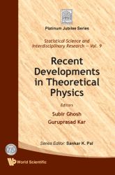 Recent Developments in Theoretical Physics