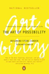 The Art of Possibility : Transforming Professional and Personal Life