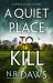 A Quiet Place to Kill A Quiet Place to Kill