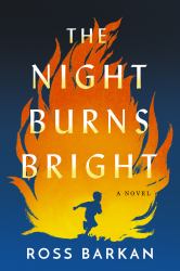 The Night Burns Bright : A Novel