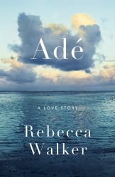 Adé : A Love Story