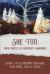 She Too : Four Voices in (Almost) Harmony