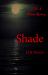 Shade : A Bob & Marcus Mystery