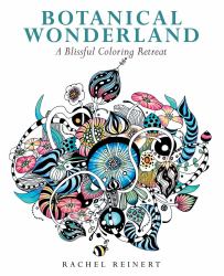 Botanical Wonderland : A Blissful Coloring Retreat - Calming Coloring Book of Cactus, Succulents, Coral, and Flowers for Adults