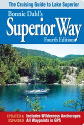 Bonnie Dahl's Superior Way : The Cruising Guide to Lake Superior