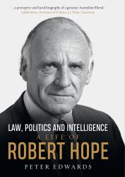 Law, Politics and Intelligence : A Life of Robert Hope