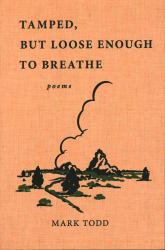 Tamped, but Loose Enough to Breathe