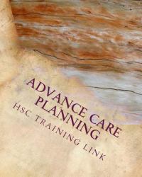 Advance Care Planning : Health and Social Care Training Workbook