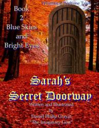 Sarah's Secret Doorway : Blue Skies and Bright Eyes